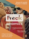 Freakonomics (eBook): A Rogue Economist Explores the Hidden Side of Everything